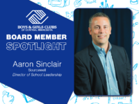 Boys & Girls Club Board Member Spotlight: Aaron Sinclair